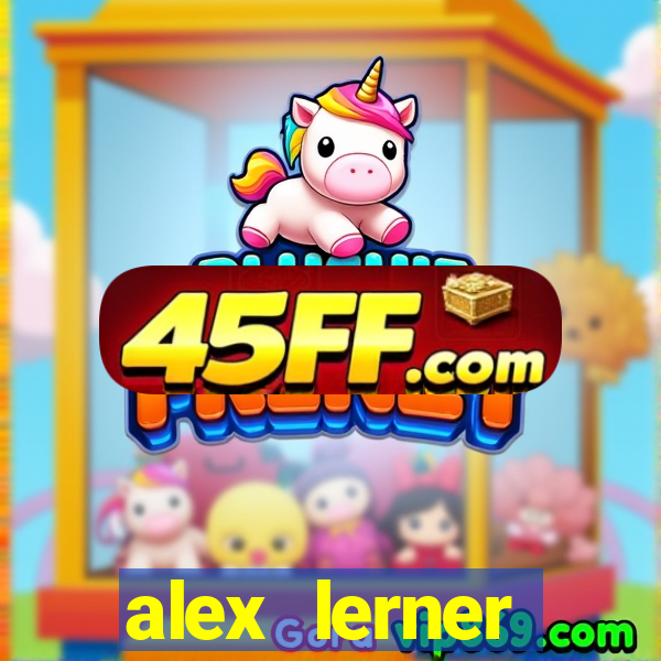 alex lerner jornalista fortuna
